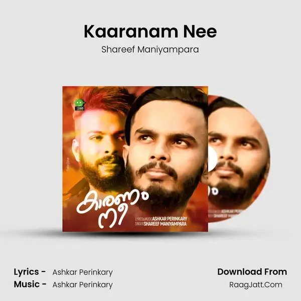 Kaaranam Nee - Shareef Maniyampara