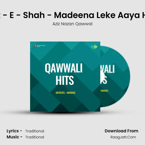 Ulfat - E - Shah - Madeena Leke Aaya Hoon mp3 song