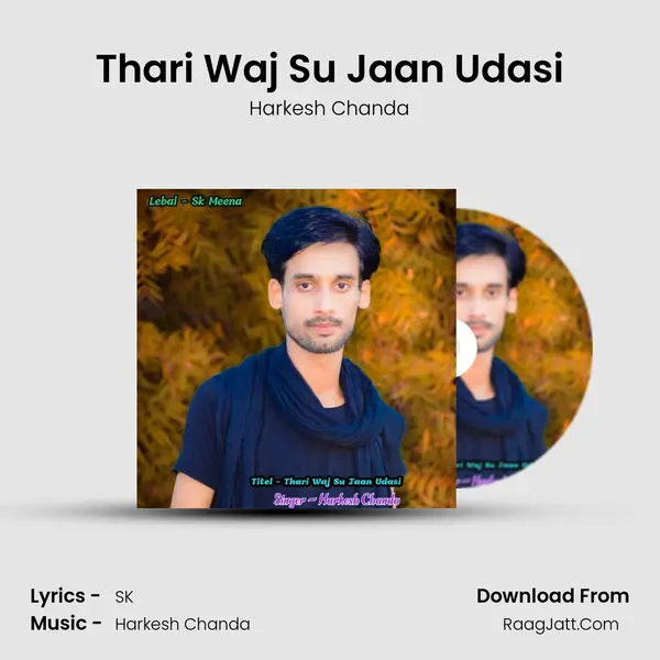 Thari Waj Su Jaan Udasi mp3 song