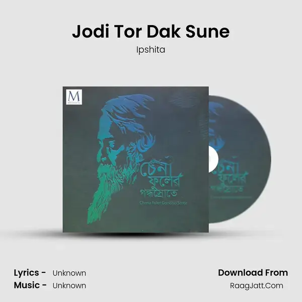 Jodi Tor Dak Sune mp3 song