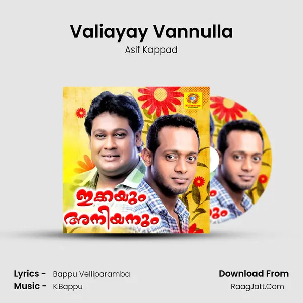 Valiayay Vannulla Song mp3 | Asif Kappad