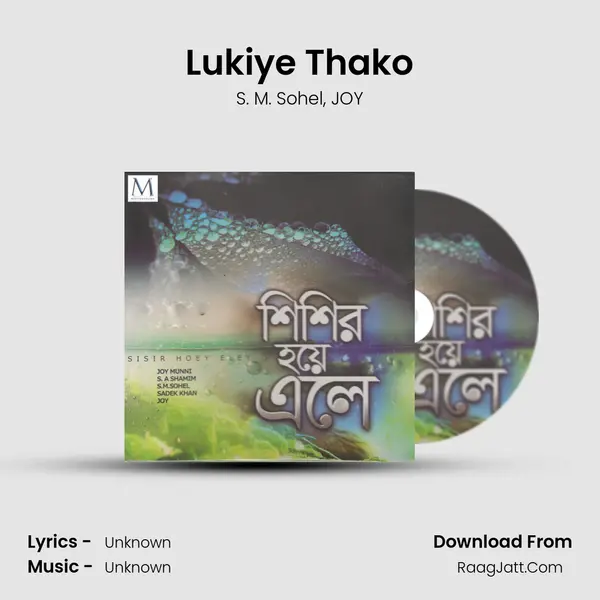 Lukiye Thako mp3 song