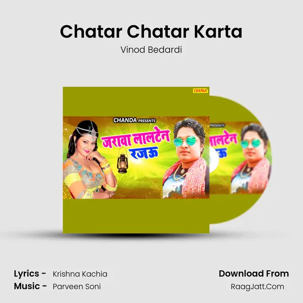 Chatar Chatar Karta Song mp3 | Vinod Bedardi