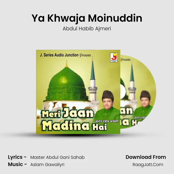 Ya Khwaja Moinuddin mp3 song