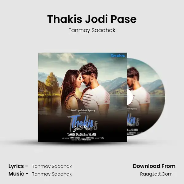 Thakis Jodi Pase mp3 song