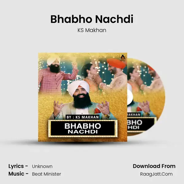 Bhabho Nachdi Song mp3 | KS Makhan