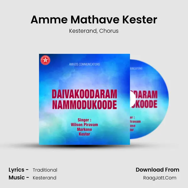 Amme Mathave Kester Song mp3 | Kesterand