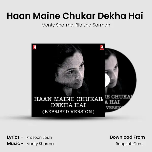 Haan Maine Chukar Dekha Hai (Reprised Version) Song mp3 | Monty Sharma