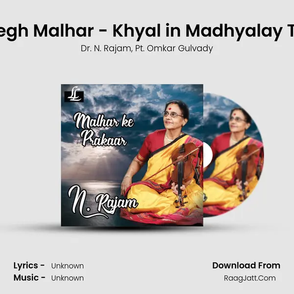 Raga Megh Malhar - Khyal in Madhyalay Teentaal mp3 song