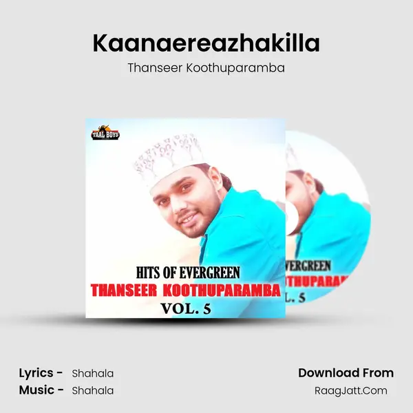 Kaanaereazhakilla mp3 song