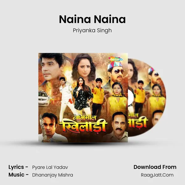 Naina Naina Song mp3 | Priyanka Singh