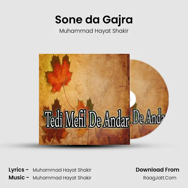 Sone da Gajra Song mp3 | Muhammad Hayat Shakir