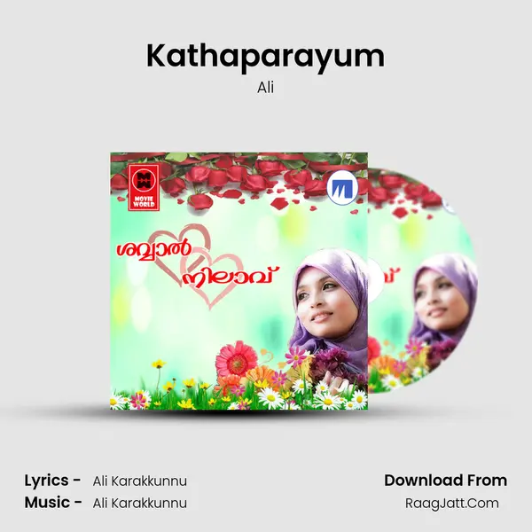 Kathaparayum Song mp3 | Ali