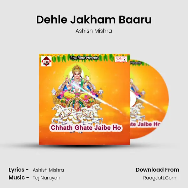 Dehle Jakham Baaru Song mp3 | Ashish Mishra