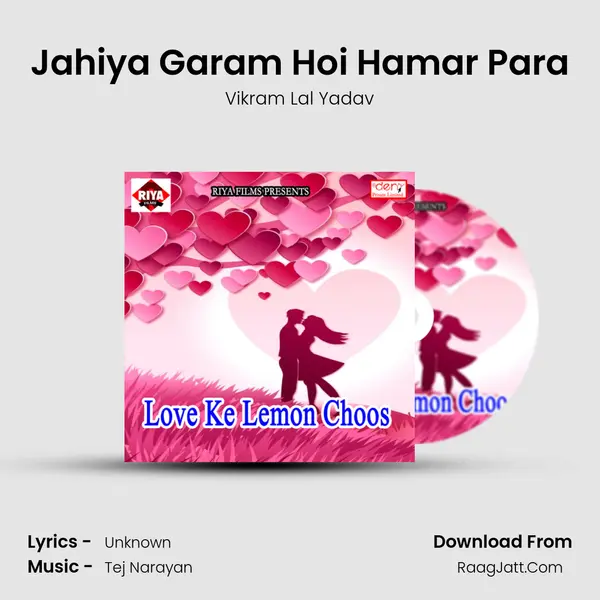 Jahiya Garam Hoi Hamar Para Song mp3 | Vikram Lal Yadav