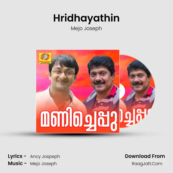 Hridhayathin Song mp3 | Mejo Joseph