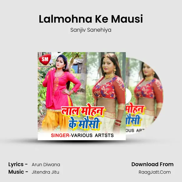 Lalmohna Ke Mausi mp3 song