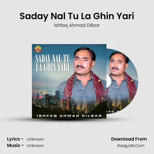 Saday Nal Tu La Ghin Yari mp3 song