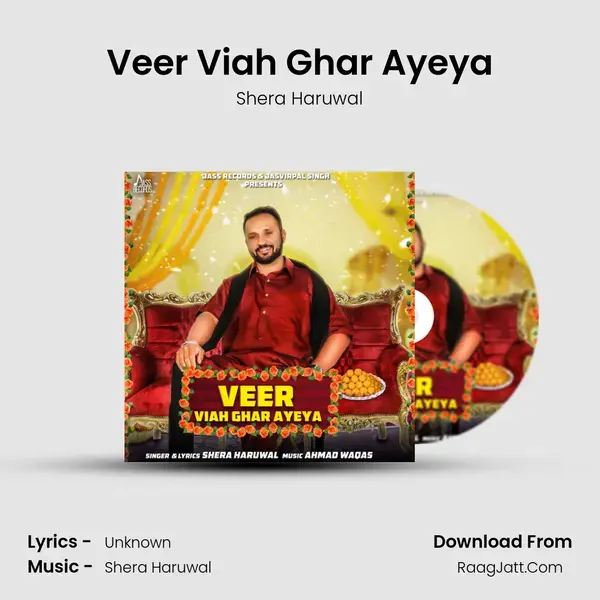 Veer Viah Ghar Ayeya - Shera Haruwal