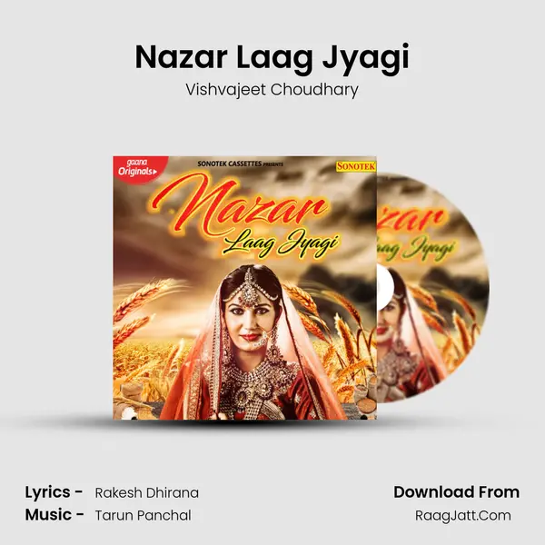 Nazar Laag Jyagi Song mp3 | Vishvajeet Choudhary