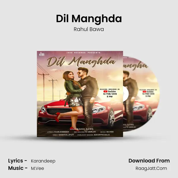 Dil Manghda Song mp3 | Rahul Bawa