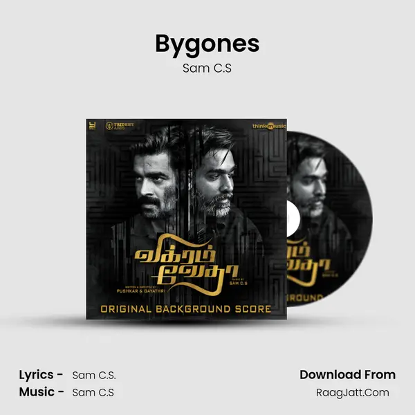 Bygones Song mp3 | Sam C.S