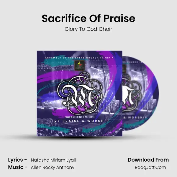 Sacrifice Of Praise Song mp3 | Glory To God Choir