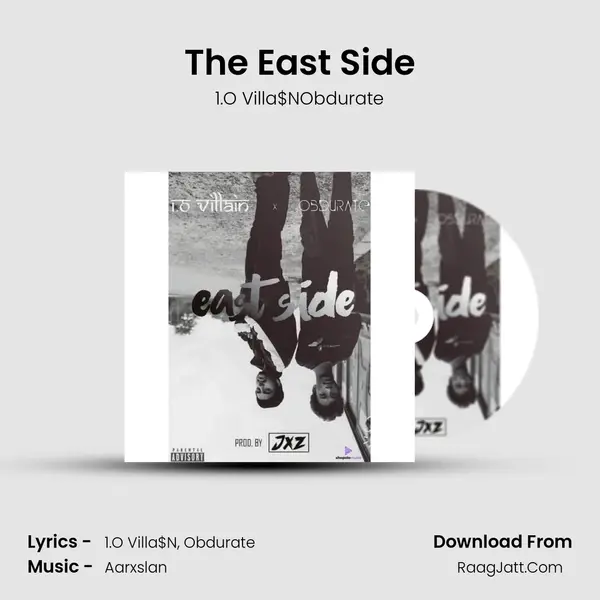 The East Side Song mp3 | 1.O Villa$NObdurate