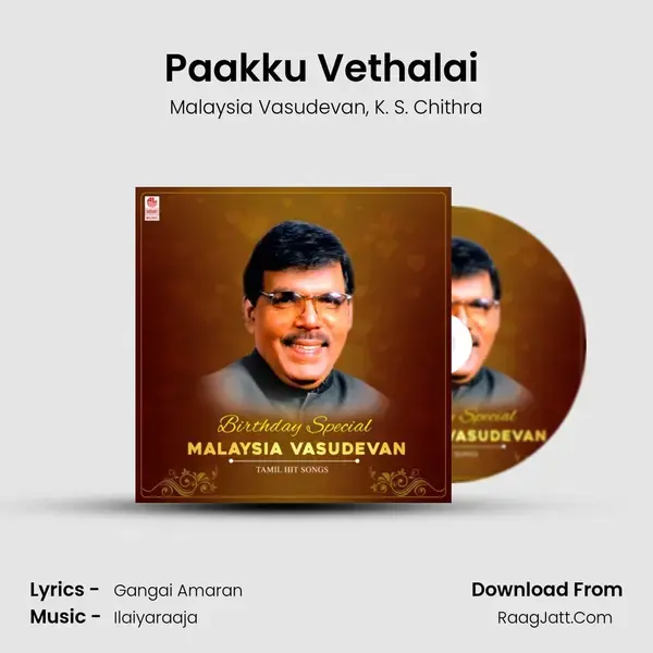 Paakku Vethalai (From 