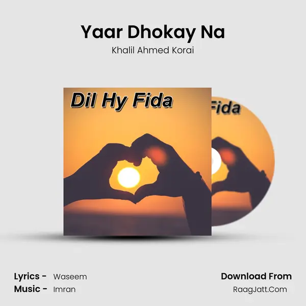 Yaar Dhokay Na mp3 song