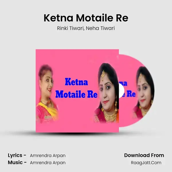 Ketna Motaile Re mp3 song