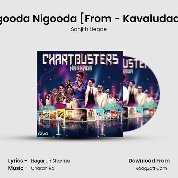 Nigooda Nigooda [From - Kavaludaari] Song mp3 | Sanjith Hegde