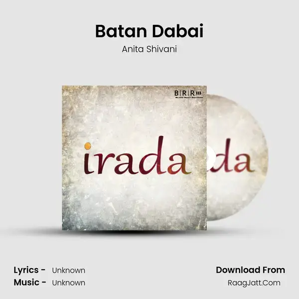 Batan Dabai Song mp3 | Anita Shivani