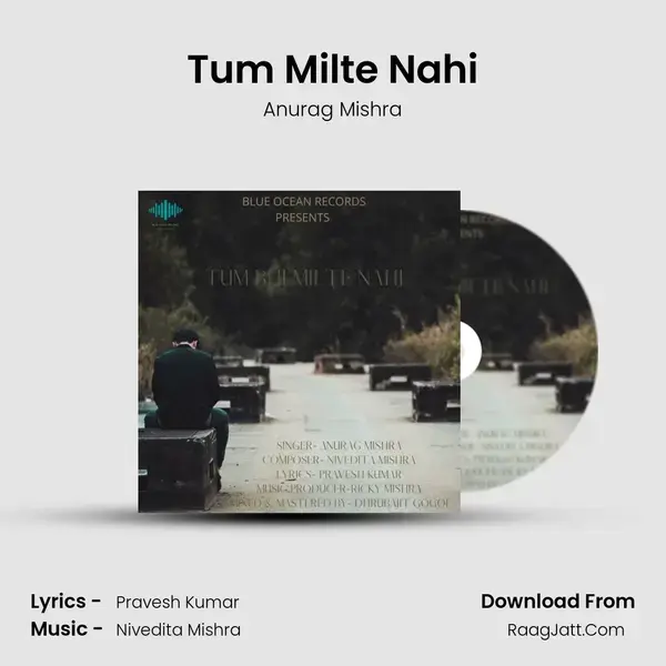 Tum Milte Nahi mp3 song