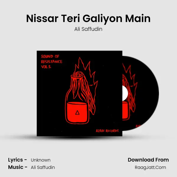 Nissar Teri Galiyon Main Song mp3 | Ali Saffudin