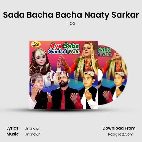 Sada Bacha Bacha Naaty Sarkar Song mp3 | Fida