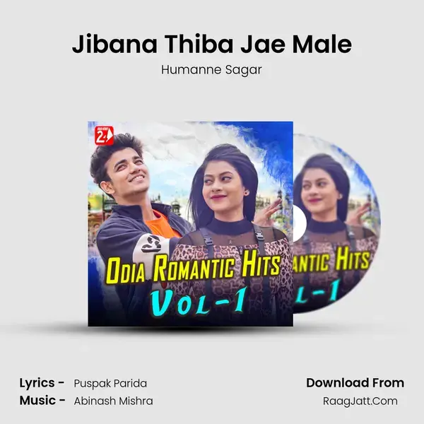 Jibana Thiba Jae Male Song mp3 | Humanne Sagar