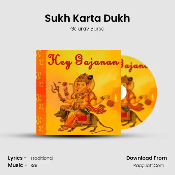 Sukh Karta Dukh Song mp3 | Gaurav Burse