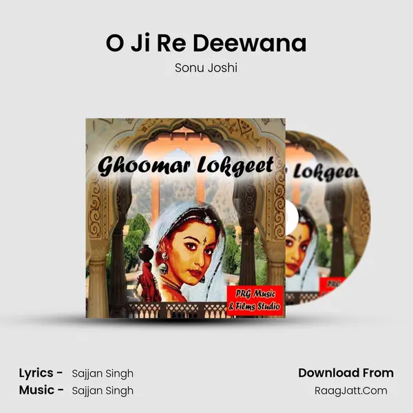 O Ji Re Deewana Song mp3 | Sonu Joshi