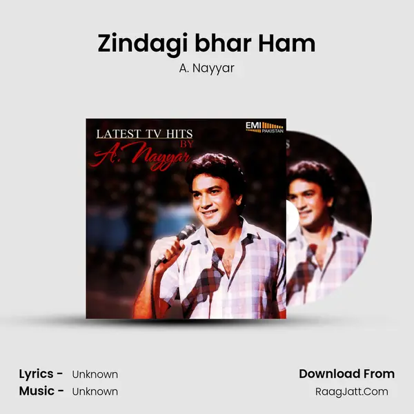 Zindagi bhar Ham Song mp3 | A. Nayyar