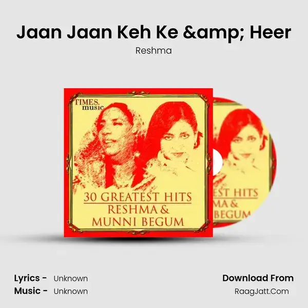 Jaan Jaan Keh Ke & Heer Song mp3 | Reshma