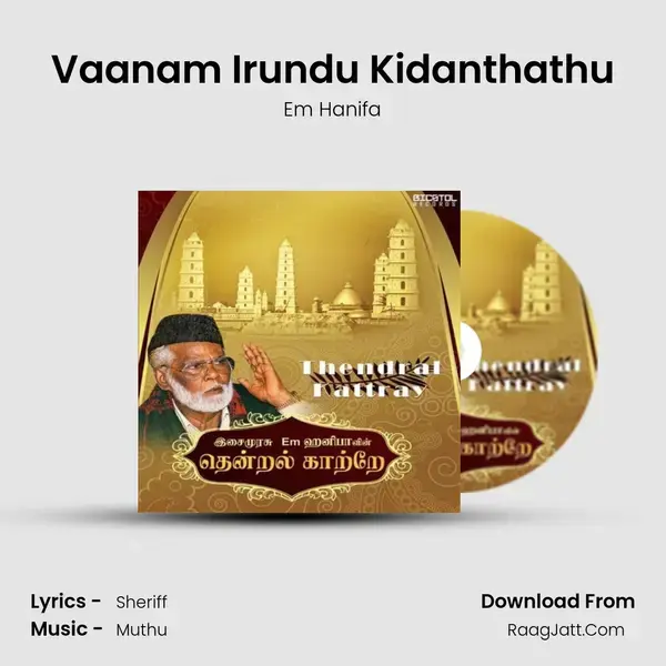 Vaanam Irundu Kidanthathu Song mp3 | Em Hanifa