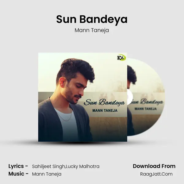 Sun Bandeya Song mp3 | Mann Taneja