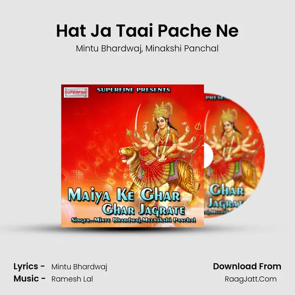 Hat Ja Taai Pache Ne Song mp3 | Mintu Bhardwaj