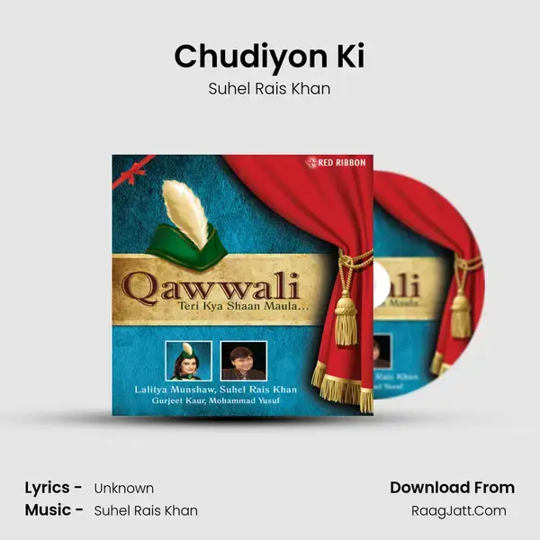 Chudiyon Ki Song mp3 | Suhel Rais Khan