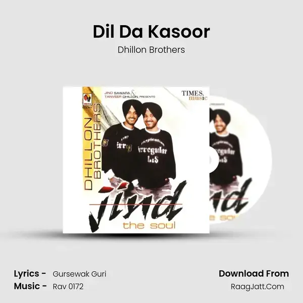 Dil Da Kasoor Song mp3 | Dhillon Brothers