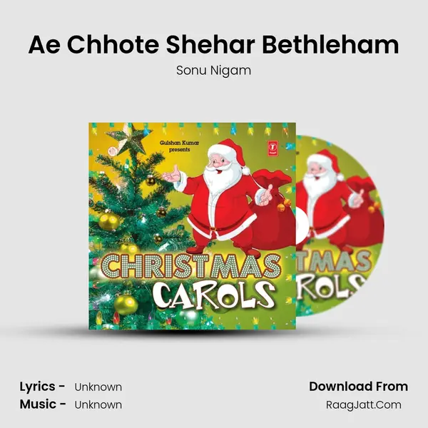 Ae Chhote Shehar Bethleham Song mp3 | Sonu Nigam