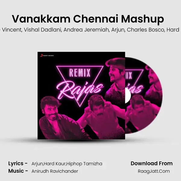 Vanakkam Chennai Mashup (From Vanakkam Chennai) (Remix by Vivek Siva) mp3 song