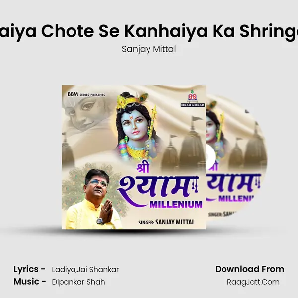 Maiya Chote Se Kanhaiya Ka Shringar mp3 song