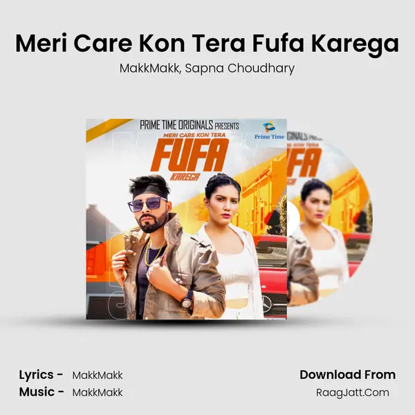 Meri Care Kon Tera Fufa Karega mp3 song